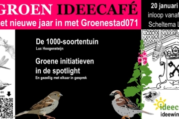 Groen Ideecafé 20 jan 2025: Feestelijk het nieuwe jaar in met GroeneStad071